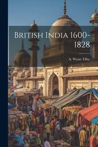Produktbild: British India 1600-1828