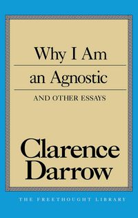 Produktbild: Why I Am an Agnostic and Other Essays