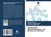 Produktbild: Kohlenstoff-Nanomaterialien - ein Ansatz zur Toxizit&auml;t