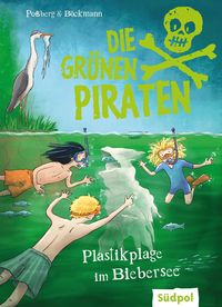 Produktbild: Die Gr&uuml;nen Piraten - Plastikplage im Biebersee