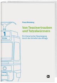 Produktbild: Von Tessinertrauben und Tatzelw&uuml;rmern