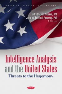 Produktbild: Intelligence Analysis and the United States: Threats to the Hegemony