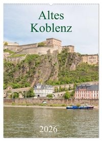 Produktbild: Altes Koblenz (Wandkalender 2026 DIN A2 hoch), CALVENDO Monatskalender