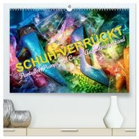 Produktbild: Schuh-verr&uuml;ckt. Pantoffel, Pumps und Co. im Ausnahmezustand (hochwertiger Premium Wandkalender 2027 DIN A2 quer), Kunstdruck in Hochglanz
