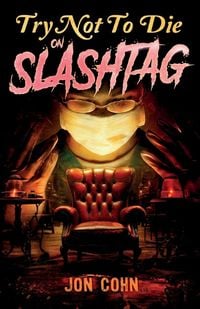 Produktbild: Try Not to Die on Slashtag