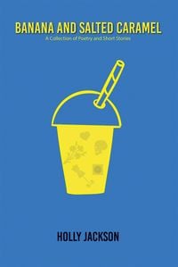 Bild vom Artikel Banana & Salted Caramel vom Autor Holly Jackson