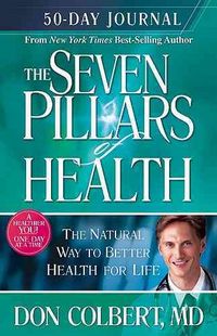 Produktbild: Colbert, D: Seven Pillars of Health 50-day Journal