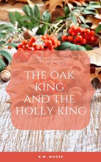 Produktbild: The Oak King and The Holly King (The Antrim Cycle Short Stories)
