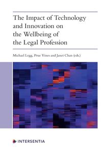 Produktbild: The Impact of Technology and Innovation on the Wellbeing of the Legal Profession