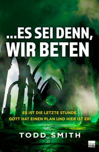 Produktbild: ...Es sei denn, wir beten