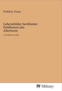 Produktbild: Lebensbilder ber&uuml;hmter Feldherren des Altertums