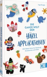 Produktbild: Die ganze Welt der H&auml;kelapplikationen