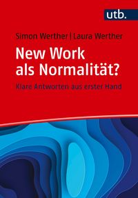 Produktbild: New Work als Normalit&auml;t? Frag doch einfach!