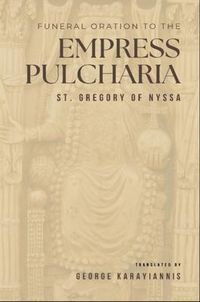 Produktbild: Funeral Oration to the Empress Pulcheria