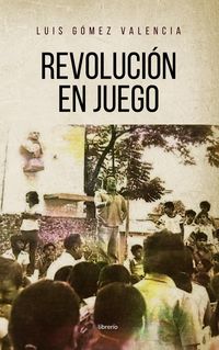 Produktbild: Revoluci&oacute;n en Juego
