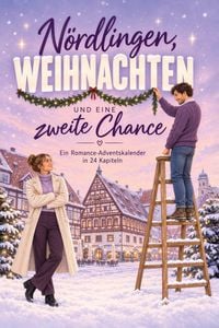 Produktbild: N&ouml;rdlingen, Weihnachten und eine zweite Chance