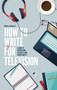 Produktbild: How To Write For Television 7th Edition