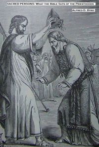 Produktbild: Sacred Persons: What the Bible Says about the Priesthoods