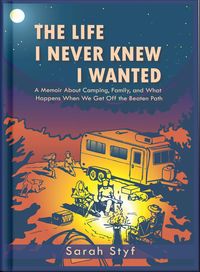 Produktbild: The Life I Never Knew I Wanted