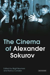 Produktbild: The Cinema of Alexander Sokurov