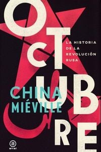 Produktbild: Octubre : la historia de la Revoluci&oacute;n rusa