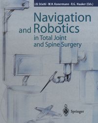 Produktbild: Navigation and Robotics in Total Joint and Spine Surgery