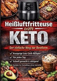 Produktbild: Hei&szlig;luftfritteuse trifft Keto - Der einfache Weg zur Bestform