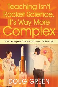 Produktbild: Teaching Isn't Rocket Science, It's Way More Complex