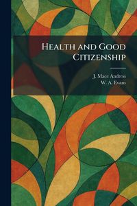 Produktbild: Health and Good Citizenship