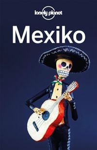 Produktbild: LONELY PLANET Reisef&uuml;hrer Mexiko