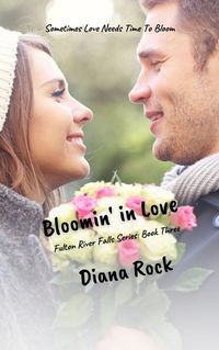 Produktbild: Bloomin' In Love (Fulton River Falls, #3)