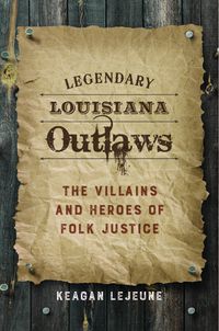 Produktbild: Legendary Louisiana Outlaws