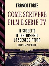 Produktbild: Come scrivere film e serie TV