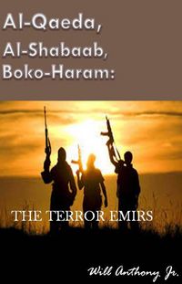 Produktbild: Al-Qaeda, Al-Shabaab, Boko-Haram: The Terror Emirs
