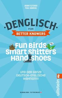 Bild vom Artikel Denglisch for Better Knowers: Zweisprachiges Wendebuch Deutsch/ Englisch vom Autor Adam Fletcher