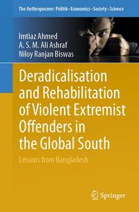 Produktbild: Deradicalisation and Rehabilitation of Violent Extremist Offenders in the Global South