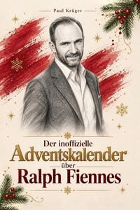 Produktbild: Der inoffizielle Adventskalender &uuml;ber Ralph Fiennes
