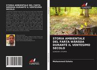Produktbild: Storia Ambientale Del Far&iquest;a W&auml;r&auml;da Durante Il Ventesimo Secolo