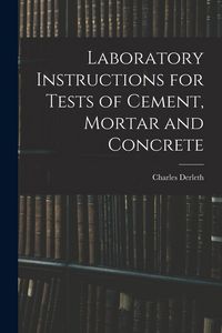 Produktbild: Laboratory Instructions for Tests of Cement, Mortar and Concrete