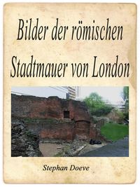 Produktbild: Bilder der r&ouml;mischen Stadtmauer von London