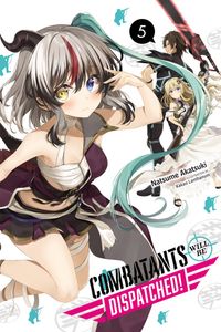 Produktbild: Combatants Will Be Dispatched!, Vol. 5 (light novel)