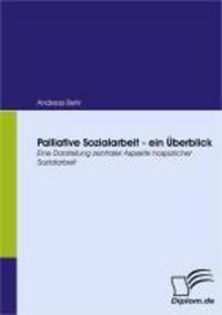 Produktbild: Palliative Sozialarbeit - ein &Uuml;berblick