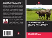 Produktbild: Ciste&iacute;na proteinase derivada de F. gigantica para o diagn&oacute;stico de