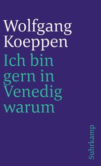 Bild vom Artikel Ich bin gern in Venedig warum vom Autor Wolfgang Koeppen