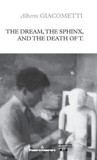 Produktbild: The Dream, the Sphinx, and the Death of T.