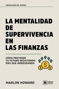 Produktbild: La Mentalidad De Supervivencia En Las Finanzas