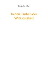 Produktbild: In den Lauben der Witzlosigkeit