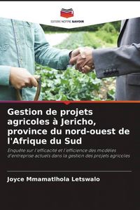 Produktbild: Gestion de projets agricoles &agrave; Jericho, province du nord-ouest de l'Afrique du Sud