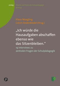 Produktbild: "Ich w&uuml;rde die Hausaufgaben abschaffen ebenso wie das Sitzenbleiben."