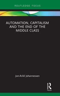 Produktbild: Automation, Capitalism and the End of the Middle Class